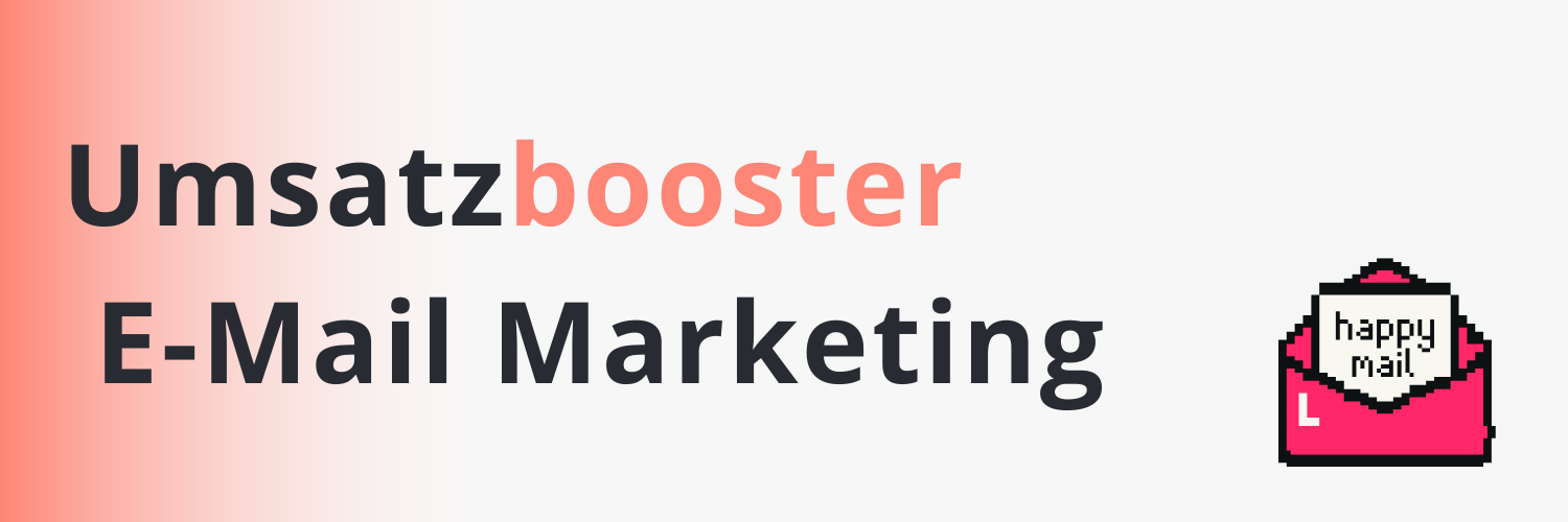 Blog-Banner mit der Aufschrift Ùmsatzbooster E-Mail Marketing`