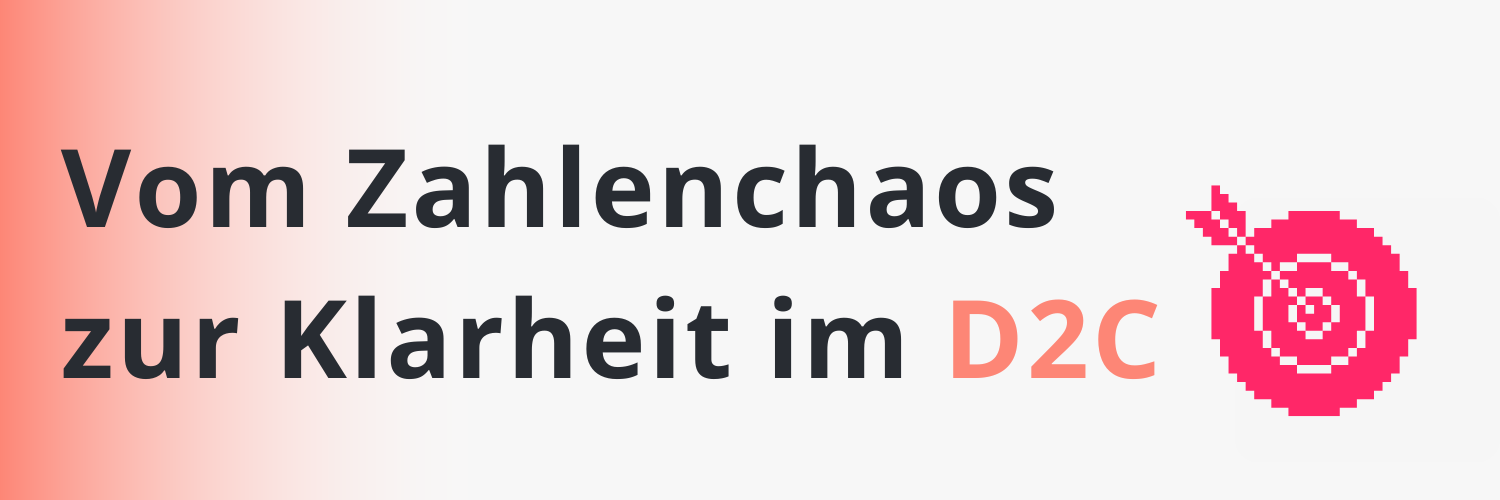 Banner mit Aufschrift "Vom Zahlenchaos zur Klarheit im D2C"